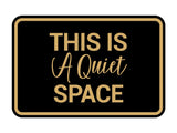 Signs ByLITA Classic Framed, This is a Quiet Space Wall or Door Sign