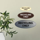Signs ByLITA Oval Recycling only Sign - Laser-Engraved Lettering | Durable ABS Plastic | Vibrant Colors | Powerful Foam Tape
