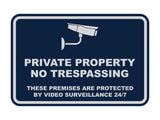 Classic Framed Private Property No Trespassing These Premises are Protected by Video Surveillance 24/7 Wall or Door Sign