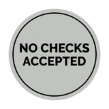 Circle No Checks Accepted Sign