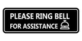 Standard Please Ring Bell for Assistance (Bell) Wall or Door Sign