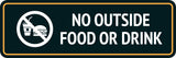 Standard Plus No Outside Food Or Drink Wall or Door Sign | Public Spaces Signage