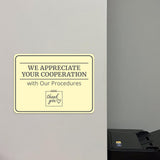 Classic Framed Plus We Appreciate Your Cooperation with Our Procedures Door or Wall Sign | Medical Facility Greeting & Reception
