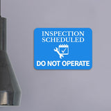 Classic Framed Plus Inspection Scheduled - Do Not Operate Door or Wall Sign | Safety and Maintenance