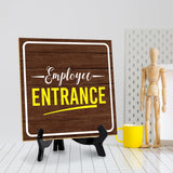 Employee Entrance 5"x 5" Square Table Sign With Acrylic Easel | Office Décor
