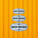 Victorian Plus Watch Your Head Wall or Door Sign | Business and Business and Workplace Signage Signage