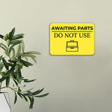 Classic Framed Plus Awaiting Parts - Do Not Use Door or Wall Sign | Safety and Maintenance