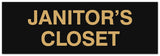 Signs ByLITA Basic Janitor's Closet Sign - Laser-Engraved Lettering | Durable ABS Plastic | Vibrant Colors | Powerful Foam Tape