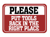 Classic Framed Plus Please Put Tools Back In The Right Place Wall or Door Sign | Home Decor