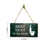 Best Seat In The House 5x10 Hanging Plus Wall or Door Sign | Funny & Positive Home Decor