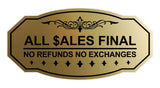 Victorian All Sales Final No Refunds No Exchanges (Dollar) Wall or Door Sign