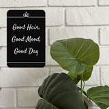 Portrait Round Plus Good Hair, Good Mood, Good Day Door or Wall Sign | Hair Stylist Inspirational Positive Decoration