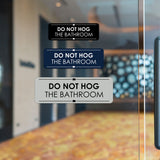 Signs ByLITA Standard Do Not Hog the Bathroom Door or Wall Sign Easy Installation | Shared Accommodation | Sign for Home, Business, AirBNB and Office Spaces