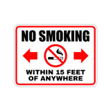 Classic Framed Plus No Smoking Within 15 Feet Of Anywhere Wall or Door Sign | Funny Health & Safety Signage