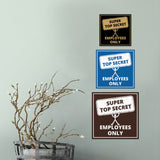 Signs ByLITA Square Super Top Secret, Employees Only Wall or Door Sign
