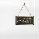 No Entry Without Permission 5x10 Hanging Plus Wall or Door Sign | Rustic Twine | Workplace Safety Signage