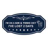 Signs ByLITA Victorian I'm on a Gin & Tonic Diet I've lost 2 days Wall or Door Sign