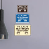 Classic Framed We Accept Most Major Credit Cards Wall or Door Sign