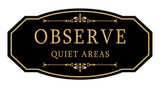 Signs ByLITA Victorian Observe Quiet Areas Wall or Door Sign