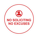 Circle No Soliciting No Excuses Wall or Door Sign