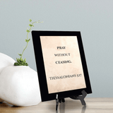 Pray without ceasing. Thessalonians 5:17 Decorative Wall Plaque | Elegant Bible Verse