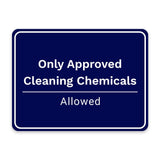 Classic Framed Plus Only Approved Cleaning Chemicals Allowed Door or Wall Sign | Workplace Safety & First Aid