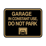 Classic Framed Garage In Constant Use, Do Not Park Wall or Door Sign
