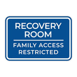 Classic Framed Plus Recovery Room Family Access Restricted Door or Wall Sign | Medical Procedure Rooms