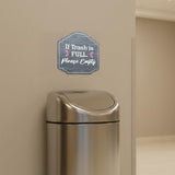 Heritage Plus If Trash is Full Please Empty Wall or Door Sign | Shared Space Hygiene Signage