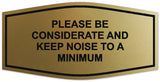 Signs ByLITA Fancy Please Be Considerate and Keep Noise to a Minimum Sign