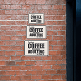 Classic Framed Plus I Drink Coffee Because Adulting Is Hard Wall or Door Sign | Funny Home or Office Décor