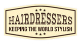 Signs ByLITA Fancy Hairdressers Keeping The World Stylish Easy Installation | Durable Construction | Barbers | Grooming and Styling | Hair Wall or Door Sign