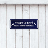 Standard Plus Welcome On Board! Please Remove Your Shoes Door or Wall Sign | Boats & Yachts Signage