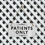 Patients Only 5x10 Hanging Plus Wall or Door Sign | Public Spaces Decor