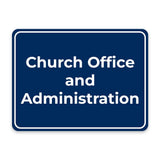 Classic Framed Plus Church Office and Administration Door or Wall Sign | Miscellaneous Warning Signs