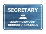 Classic Framed Plus Secretary – Ensuring Smooth Church Operations Door or Wall Sign | Church and Place of Worship Signs