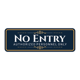 Standard Plus No Entry — Authorized Personnel Only — Wall or Door Sign | Authorized Personnel Only Room - Sign