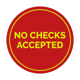 Circle No Checks Accepted Sign
