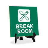 Break Room 5"x 5" Square Table Sign With Acrylic Easel | Home & Office Decor