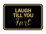 Signs ByLITA Classic Framed Laugh Till You Fart Wall or Door Sign