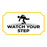 Notched Standard Watch Your Step Wall or Door Sign | Safety & Caution