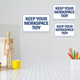 Classic Framed Plus Keep Your Workspace Tidy Door or Wall Sign | Home & Office Signage