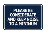 Signs ByLITA Classic Framed, Please Be Considerate and Keep Noise to a Minimum Wall or Door Sign (Multipacks)