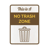 Portrait Round Plus This Is a No Trash Zone Wall or Door Sign | General Kitchen and Food-related