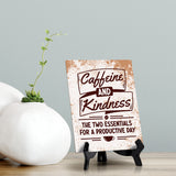 Caffeine and Kindness: The Two Essentials for a Productive Day Table Sign with Acrylic Stand (6x8“) | Coffee Lovers | Office & Home