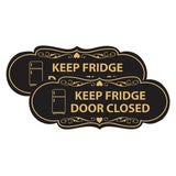 Signs ByLITA Designer Keep Fridge Door Closed Wall or Door Sign