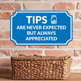 Notched Standard 'Tips Are Greatly Appreciated' Wall or Door Sign | Customer Interaction Sign