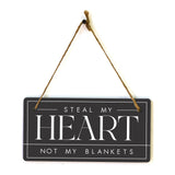 Steal My Heart Not My Blankets 5x10 Hanging Plus Wall or Door Sign | Funny Home Decor