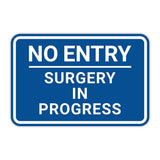 Classic Framed Plus No Entry Surgery In Progress Door or Wall Sign | Medical Procedure Rooms