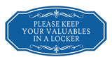 Signs ByLITA Victorian Please Keep Your Valuables In A Locker Wall or Door Sign